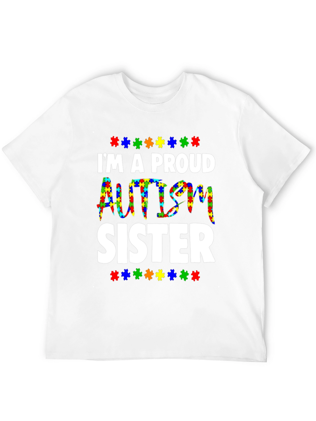Proud Autism Sister T-Shirt - Puzzle Piece Design