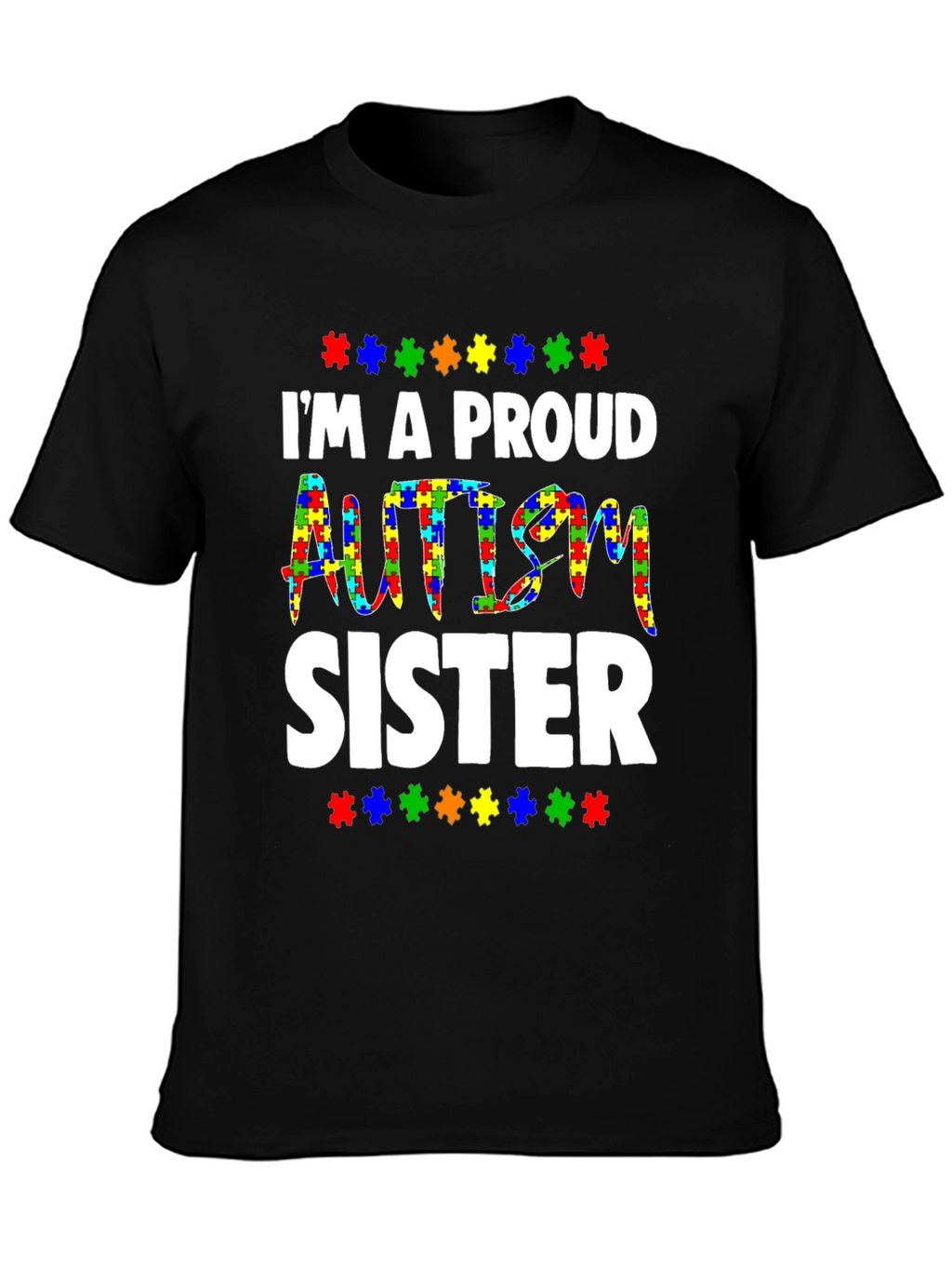 Proud Autism Sister T-Shirt - Puzzle Piece Design