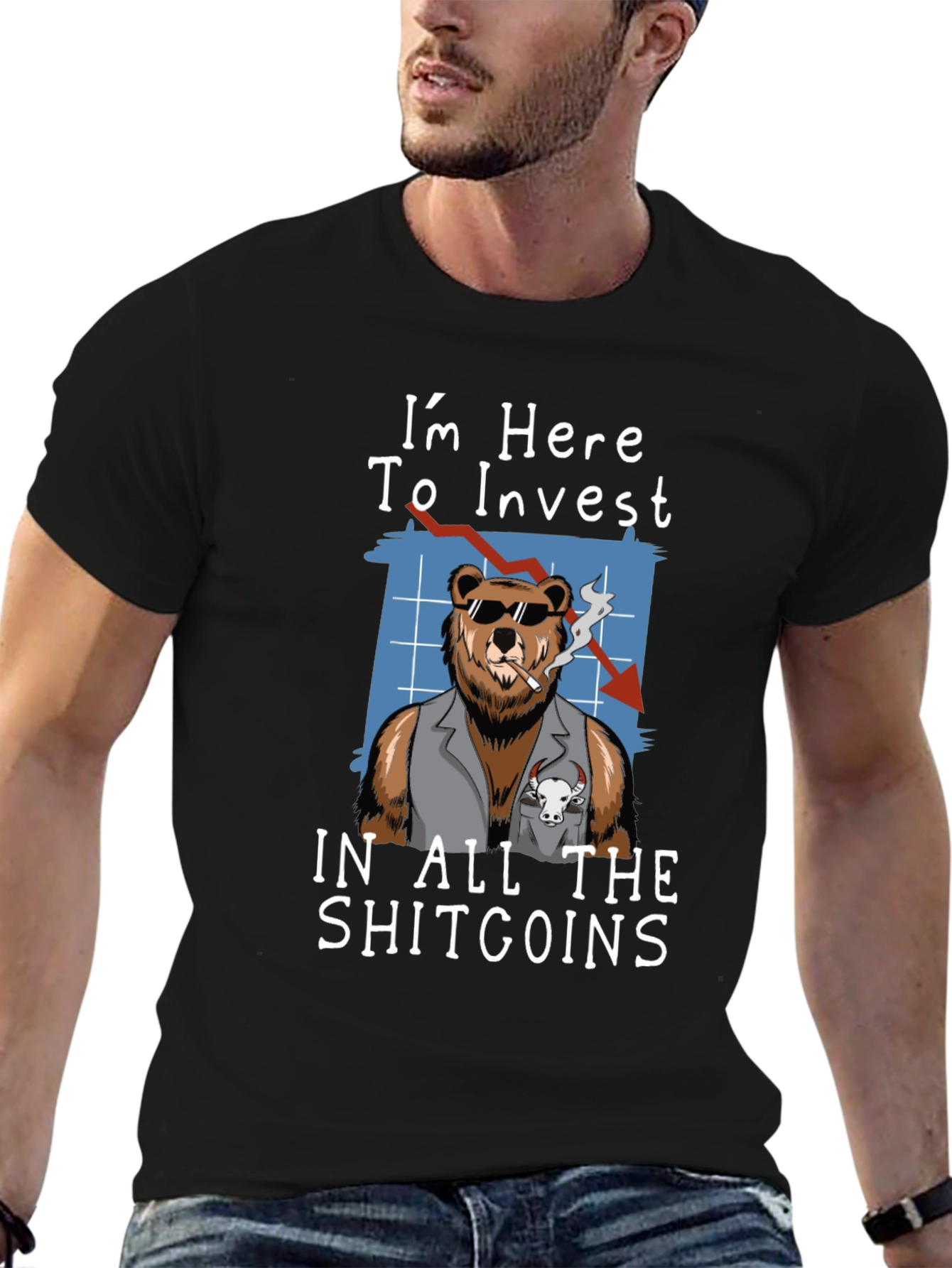 Im Here to Invest in All The Shitcoins T-Shirt