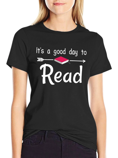 Its A Good Day to Read T-Shirt