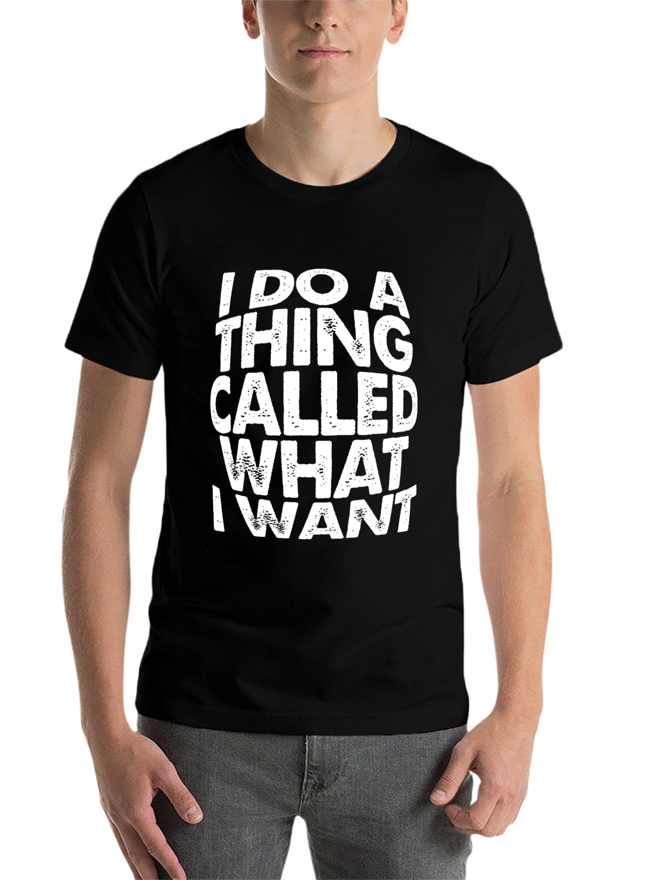 I Do A Thing Called What I Want Black T-Shirt