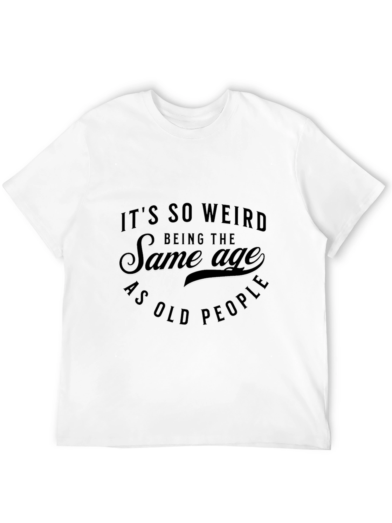 Funny Age Humor T-Shirt