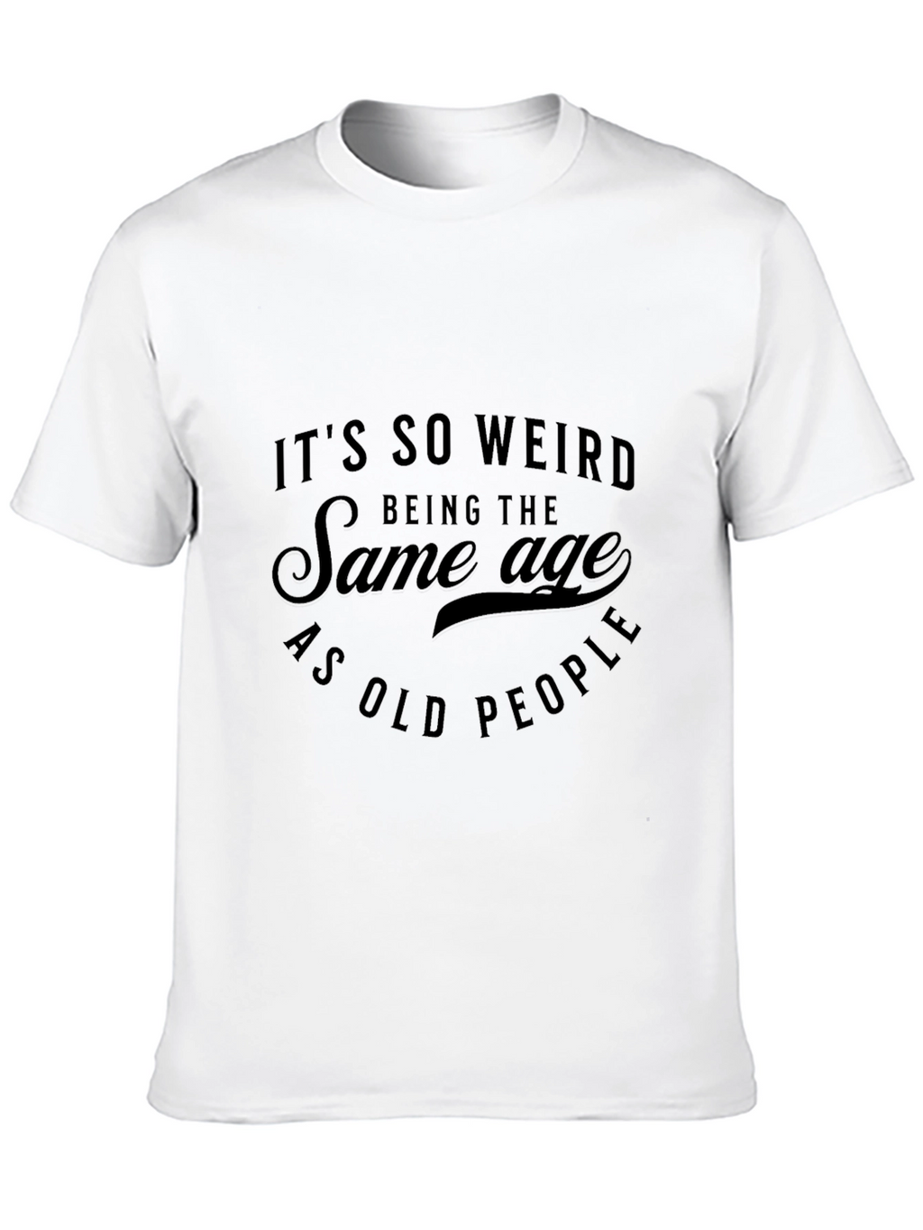 Funny Age Humor T-Shirt