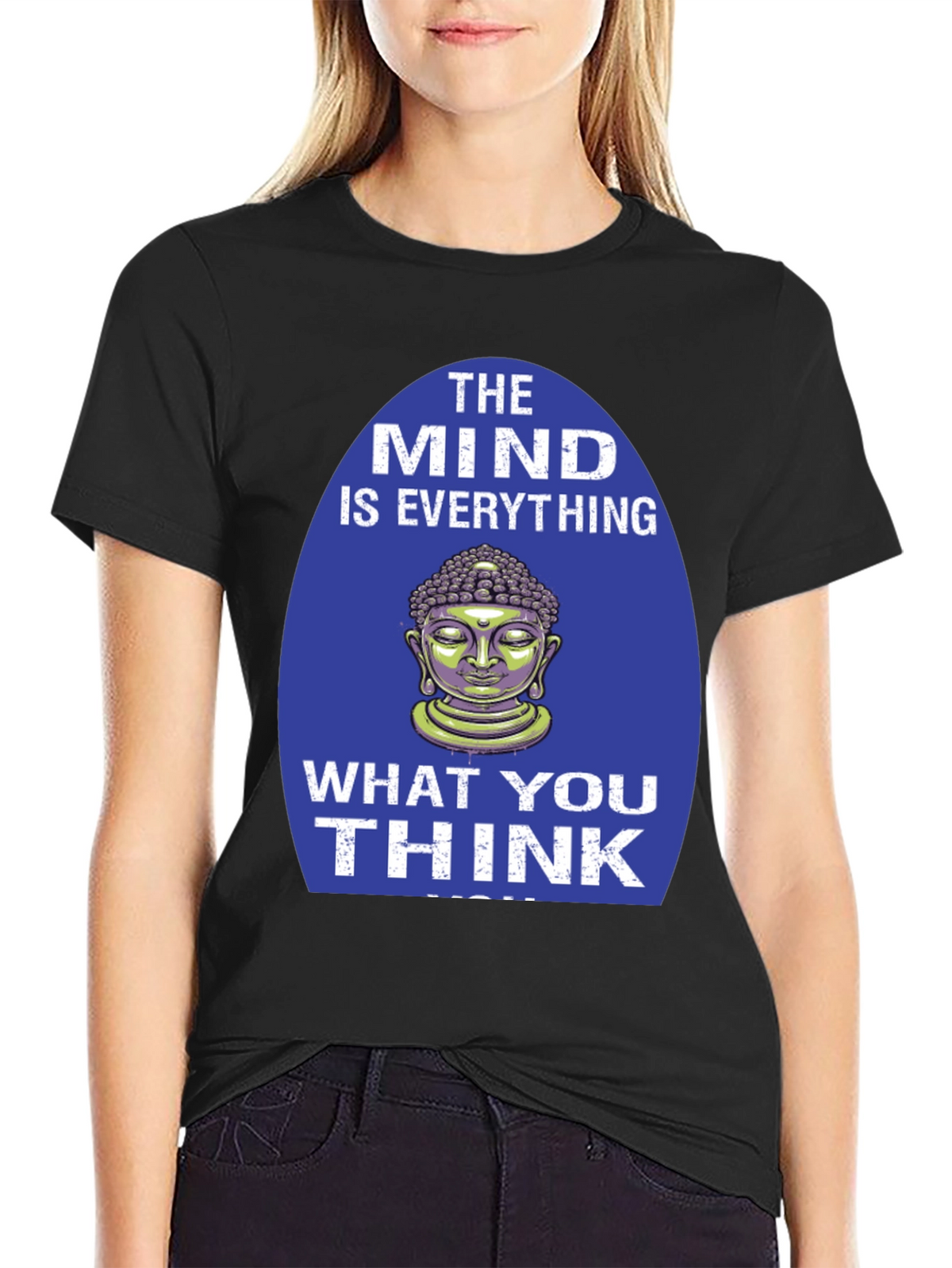 Mind is Everything Buddha Graphic T-Shirt