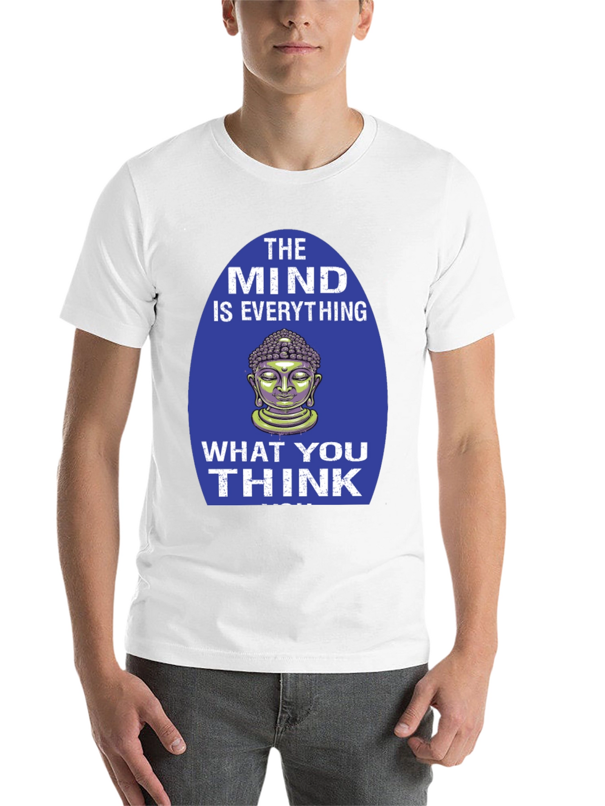 Mind is Everything Buddha Graphic T-Shirt