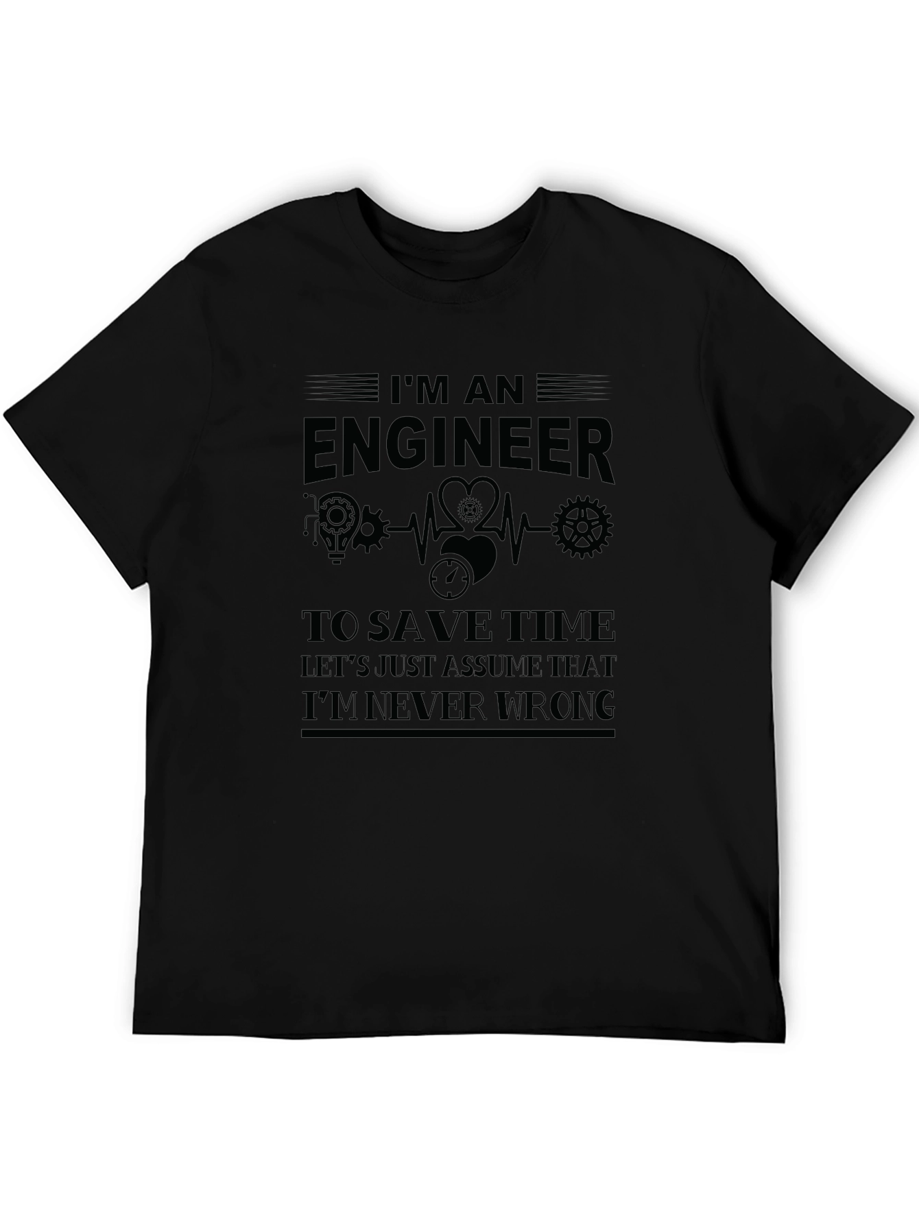 Engineer Humor Graphic T-Shirt