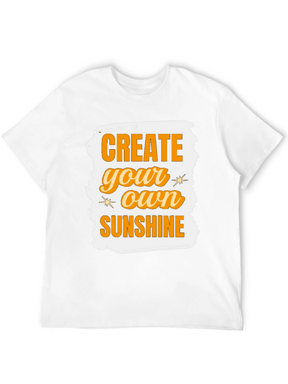 Create Your Own Sunshine Graphic Tee