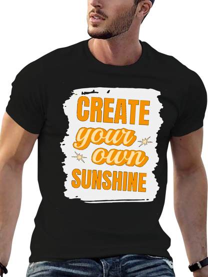 Create Your Own Sunshine Graphic Tee