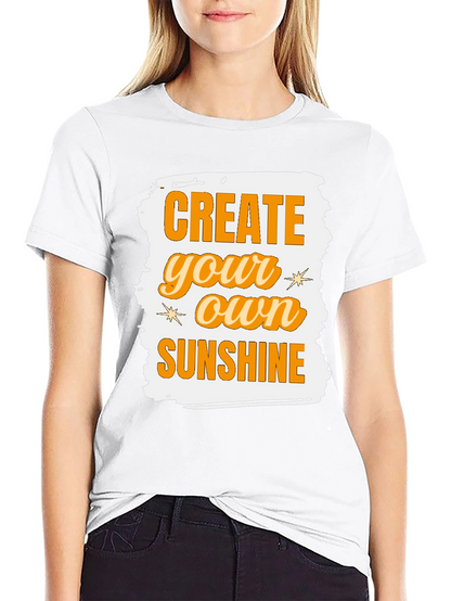 Create Your Own Sunshine Graphic Tee
