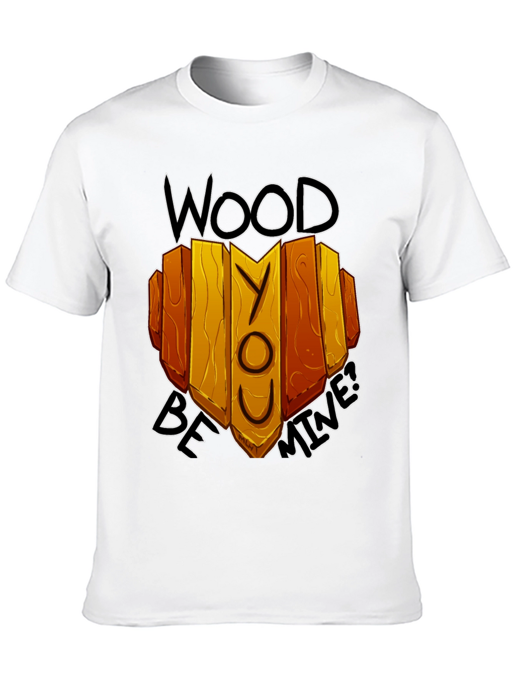 Wood Be Mine Graphic Tee