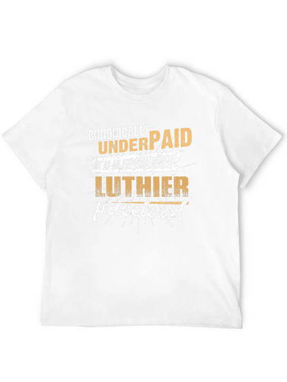 Chronically Underpaid Luthier T-Shirt - Black