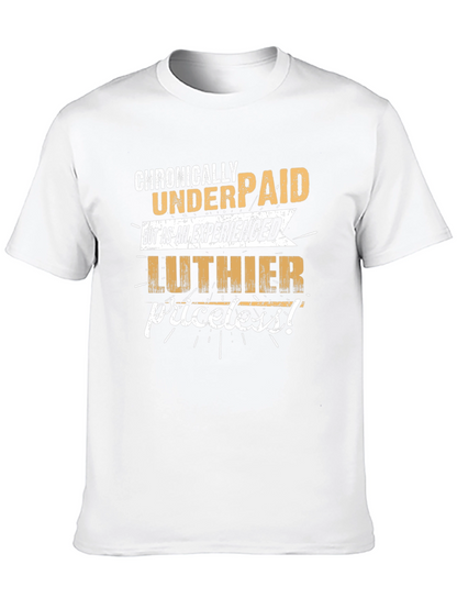 Chronically Underpaid Luthier T-Shirt - Black