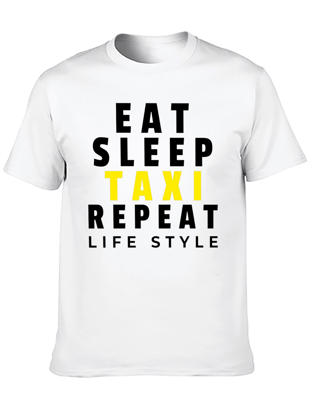 Eat Sleep Taxi Repeat Lifestyle Black T-Shirt