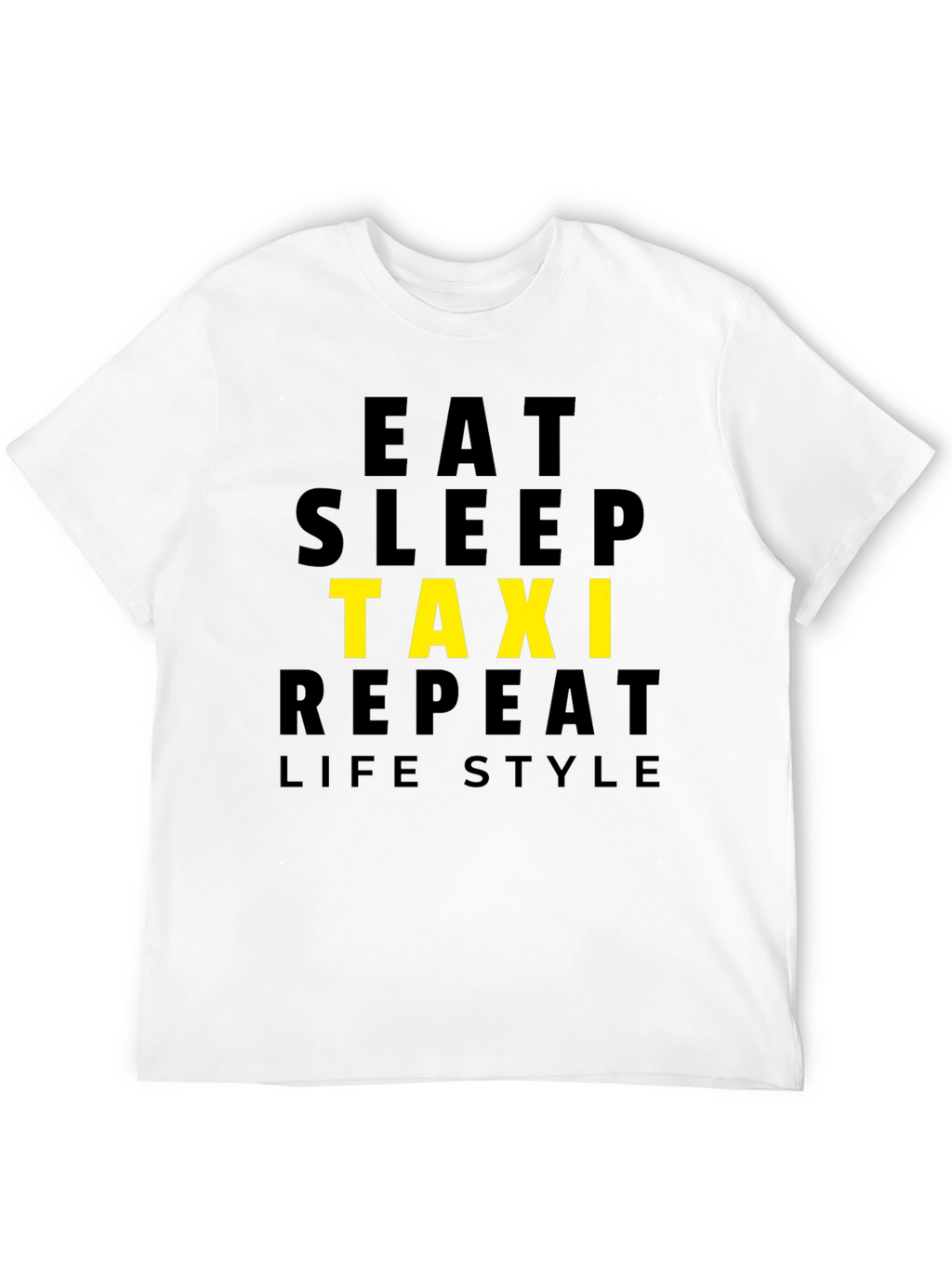 Eat Sleep Taxi Repeat Lifestyle Black T-Shirt