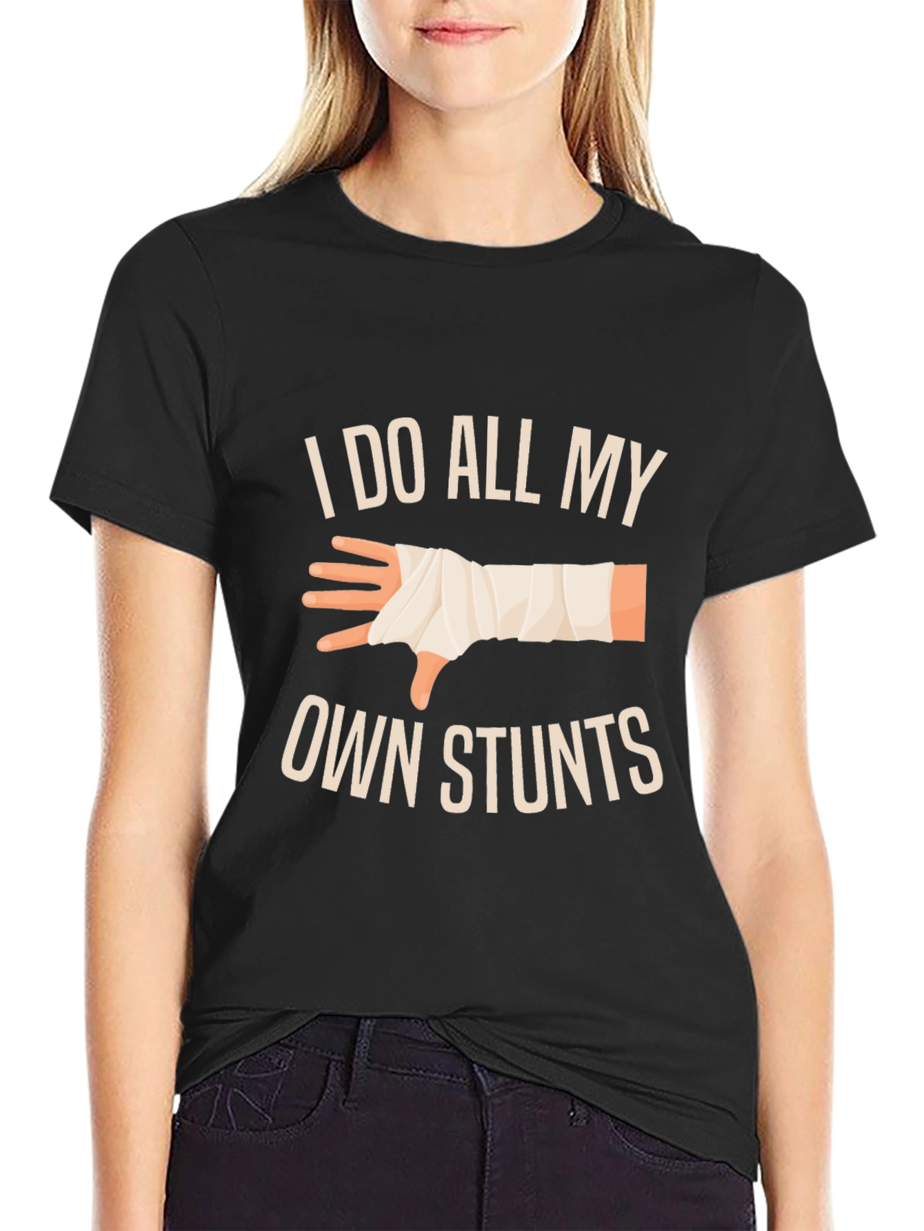 I Do All My Own Stunts T-Shirt