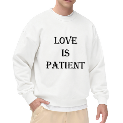 Love Is Patient Sweatshirt | Gothic Serif Quote Graphic Crewneck, Romantic Scripture Pullover Top, Valentines Day Gift for Couples Women Men