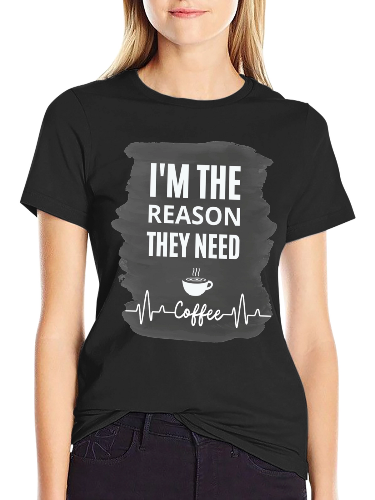 Im The Reason They Need Coffee T-Shirt