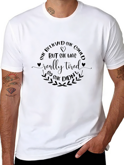 She Believed She Could T-Shirt - Funny Slogan Tee