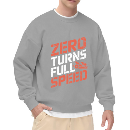Zero Turns Full Speed Crewneck Sweatshirt - Zero Turn Mower Graphic Pullover, Lawn Care Dad Humor, Landscaper Gift