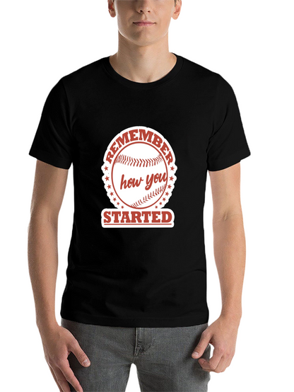 Remember How You Started Baseball Graphic Tee