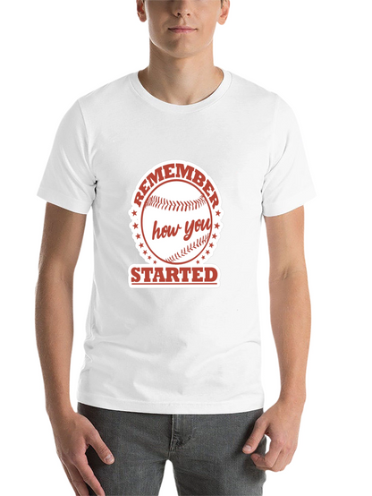 Remember How You Started Baseball Graphic Tee