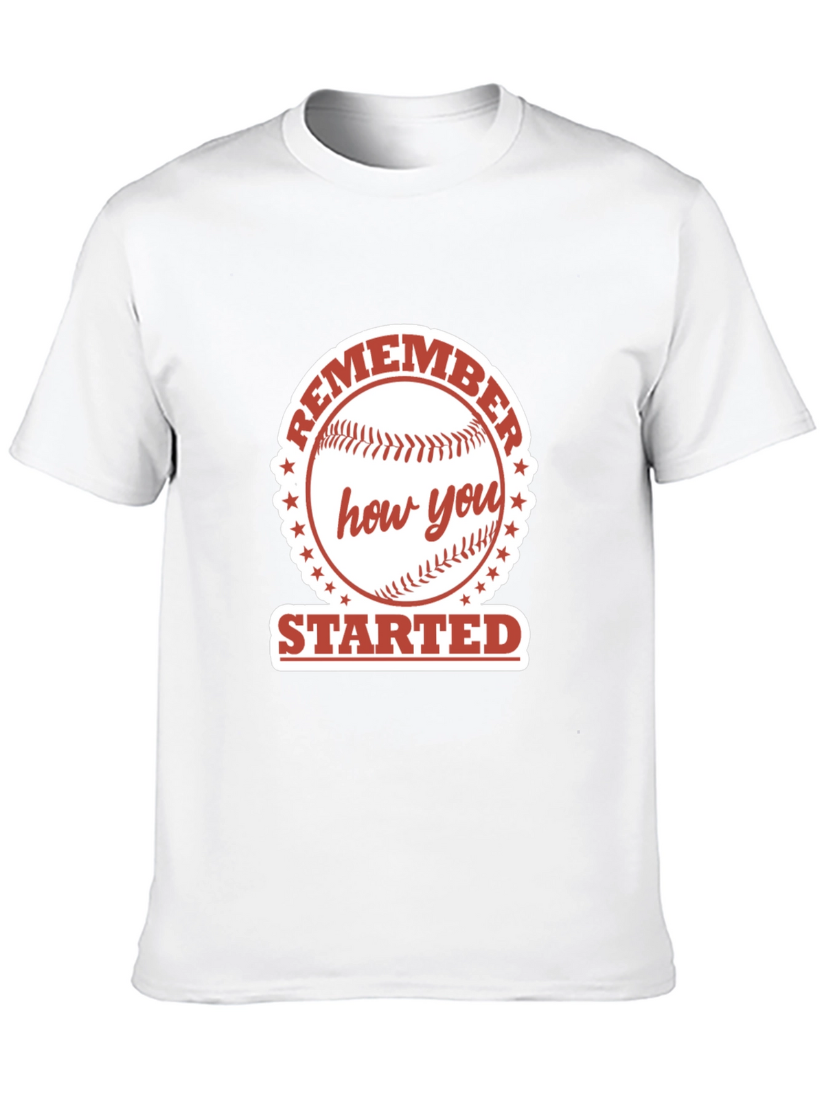 Remember How You Started Baseball Graphic Tee