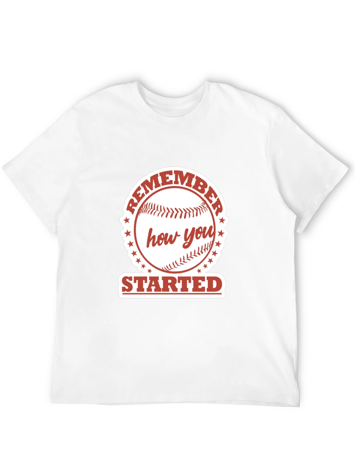 Remember How You Started Baseball Graphic Tee