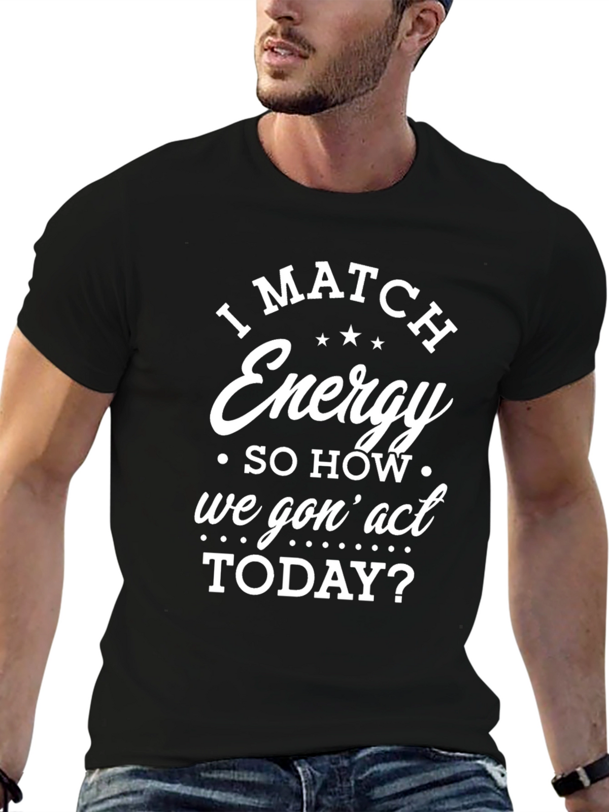 I Match Energy Graphic T-Shirt