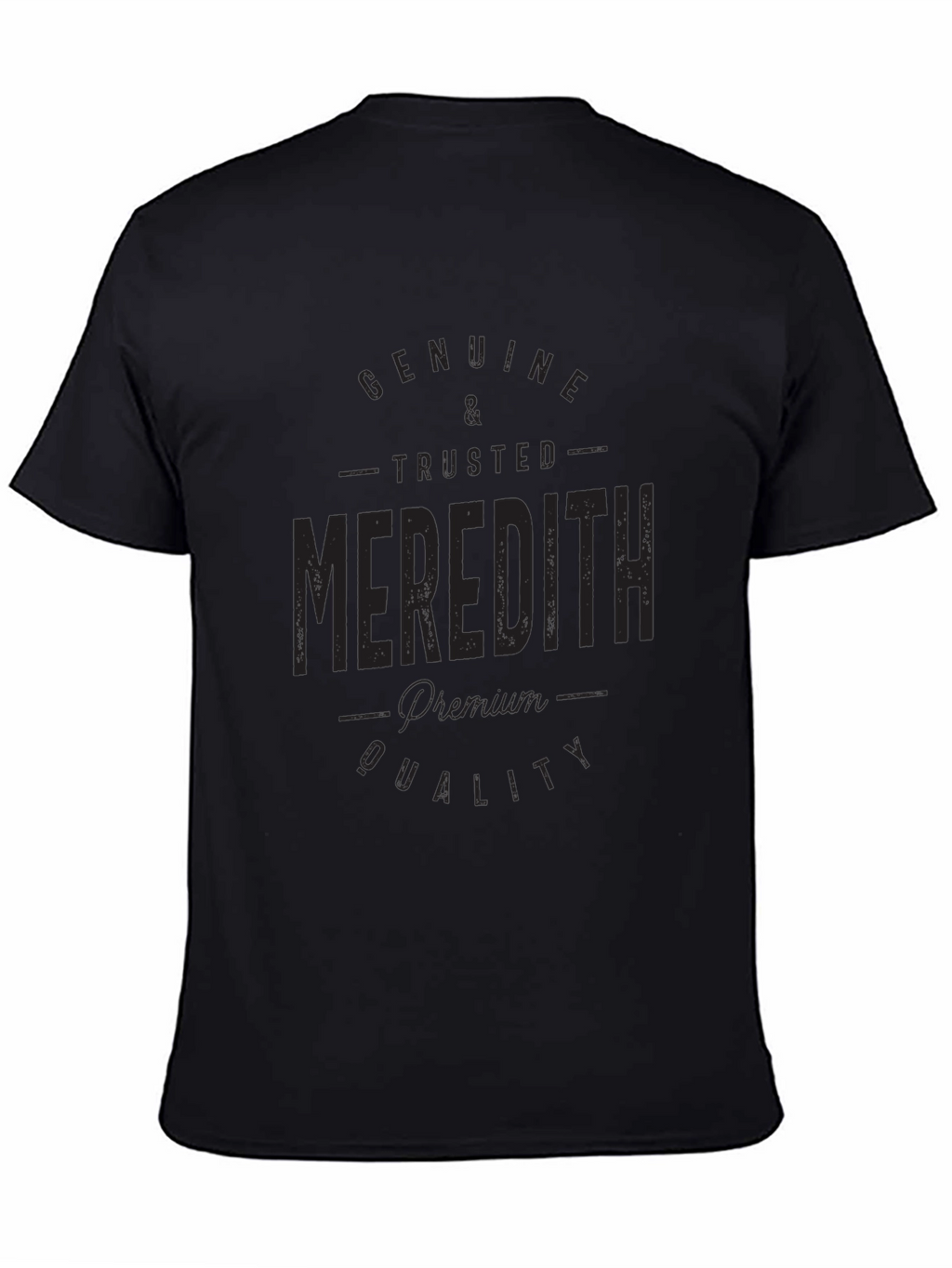 Genuine & Trusted Meredith Premium Quality T-Shirt