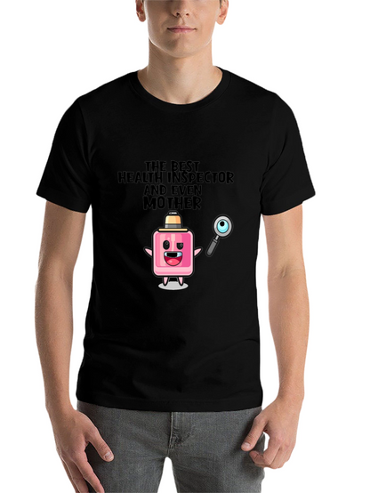 Humorous Health Inspector & Mother T-Shirt
