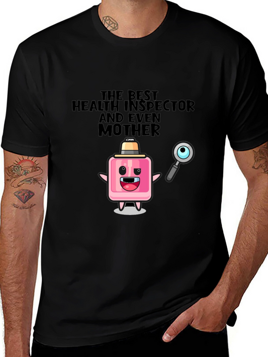 Humorous Health Inspector & Mother T-Shirt