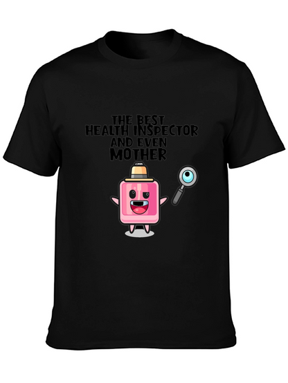 Humorous Health Inspector & Mother T-Shirt