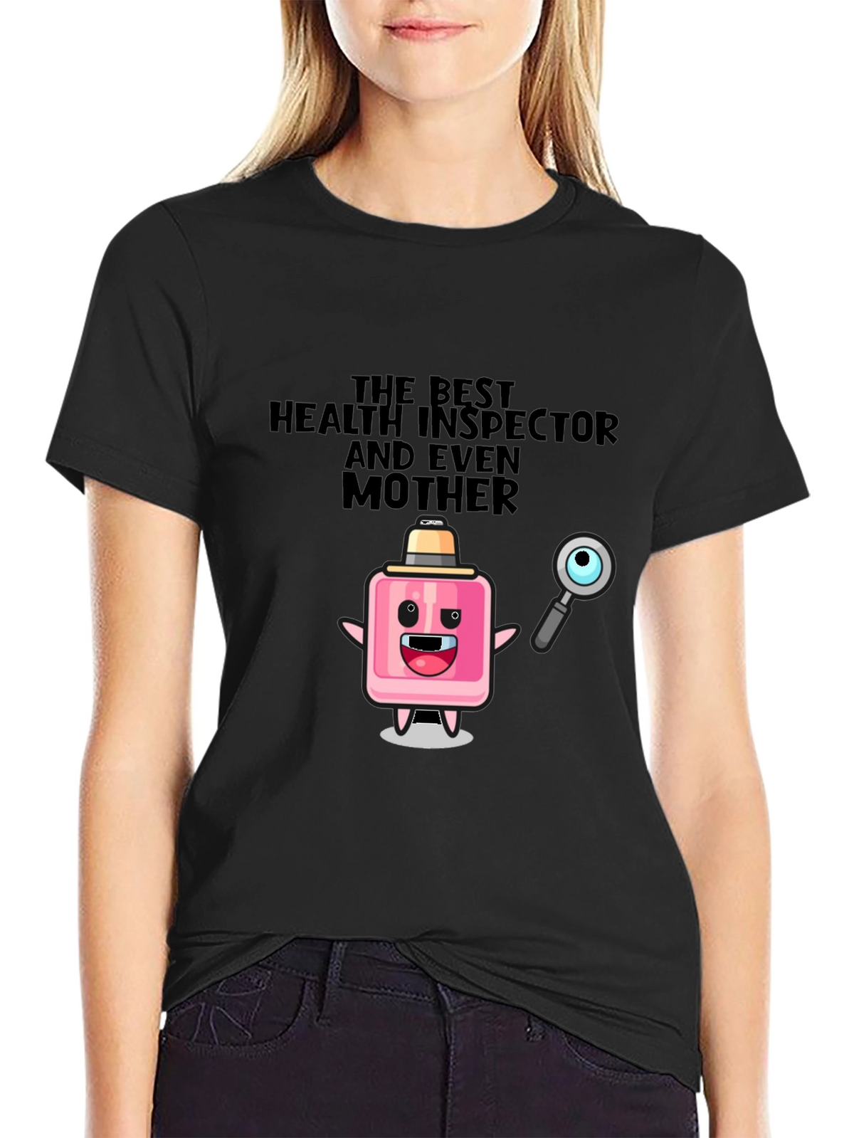 Humorous Health Inspector & Mother T-Shirt
