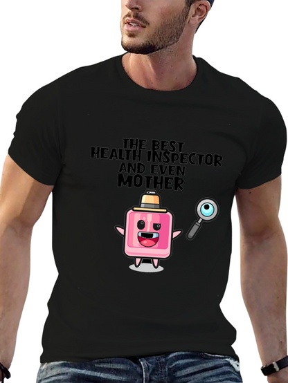 Humorous Health Inspector & Mother T-Shirt