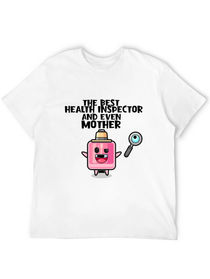 Humorous Health Inspector & Mother T-Shirt