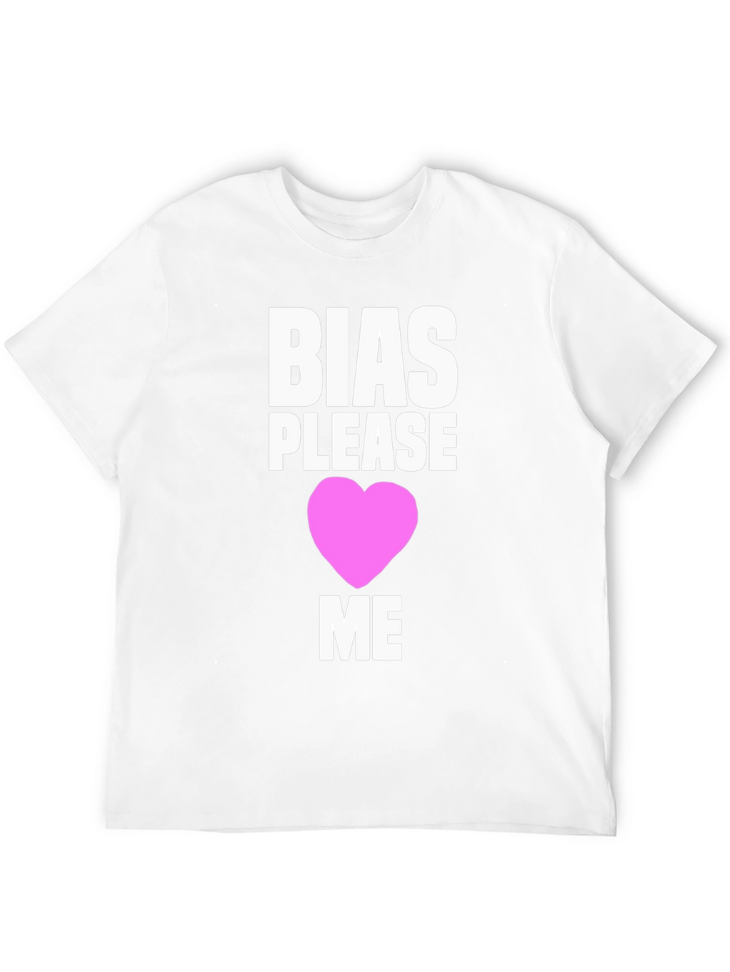 Bias Please Love Me Graphic Tee