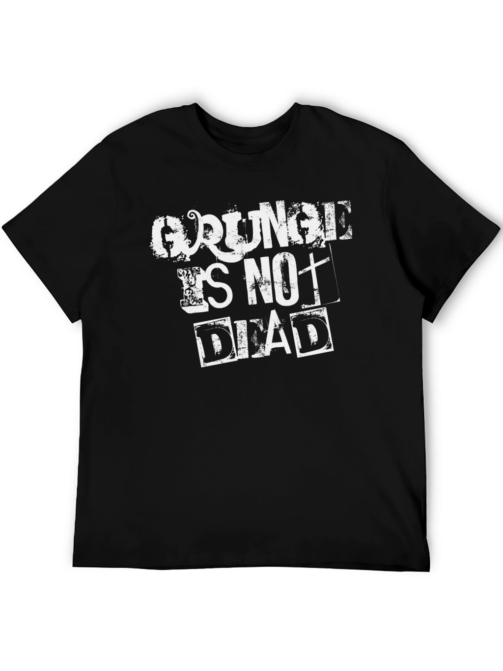 Grunge Is Not Dead Graphic T-Shirt