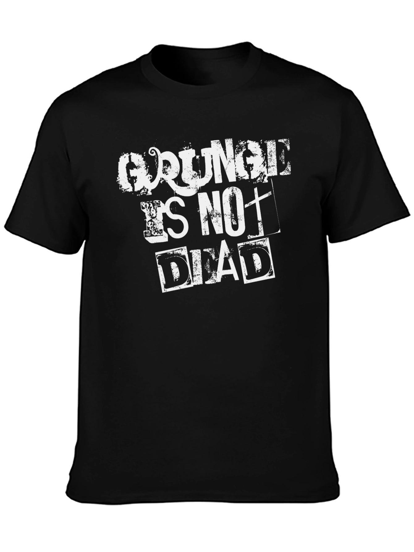 Grunge Is Not Dead Graphic T-Shirt