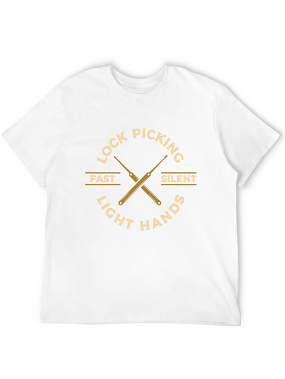 Lock Picking Fast Silent Light Hands Graphic Tee