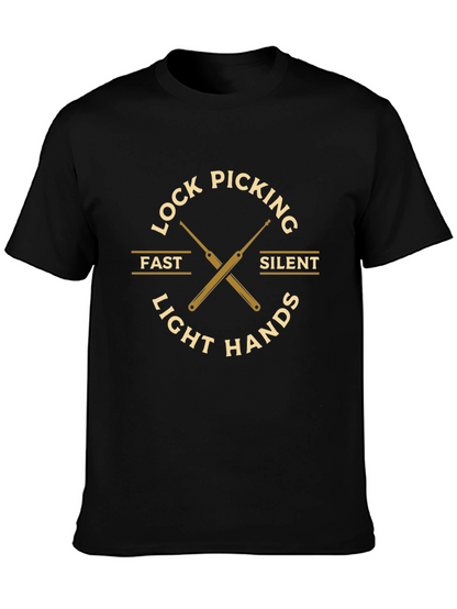 Lock Picking Fast Silent Light Hands Graphic Tee