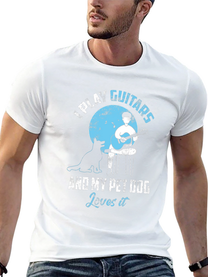 I Play Guitars & My Pet Dog T-Shirt