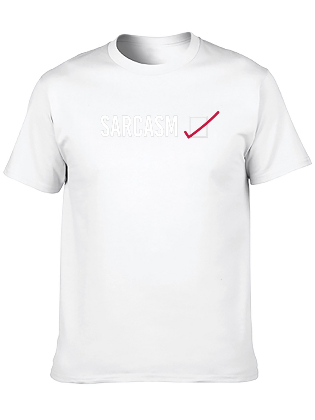 Sarcasm Checked T-Shirt - Humorous Graphic Tee