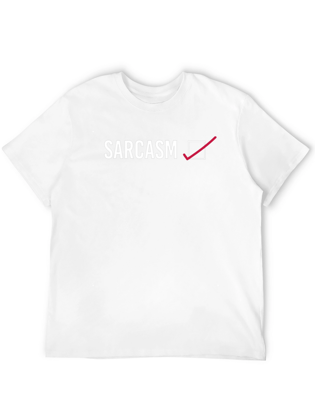 Sarcasm Checked T-Shirt - Humorous Graphic Tee