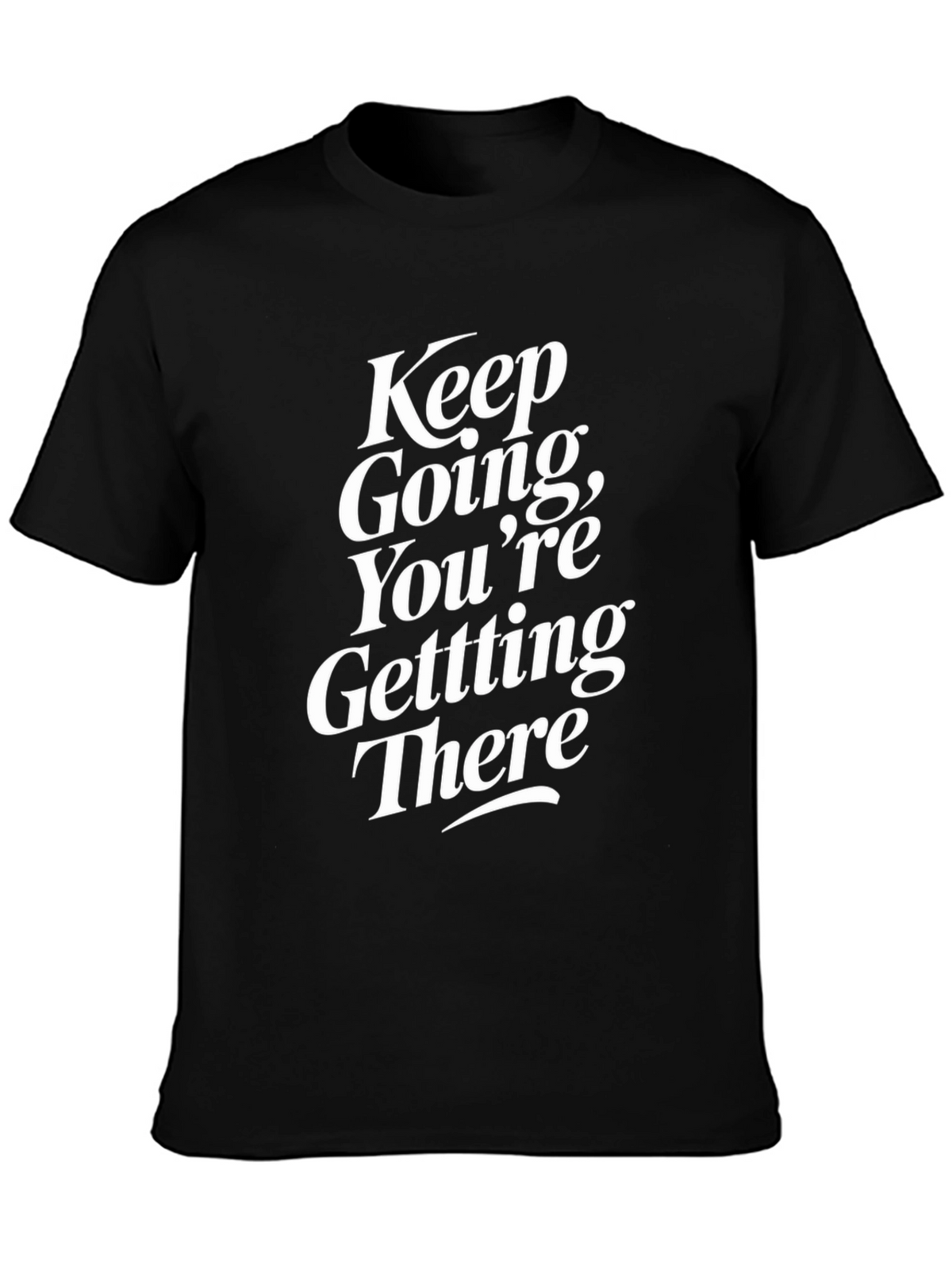 Motivational Keep Going Graphic Tee
