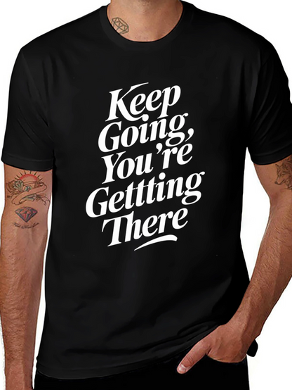Motivational Keep Going Graphic Tee