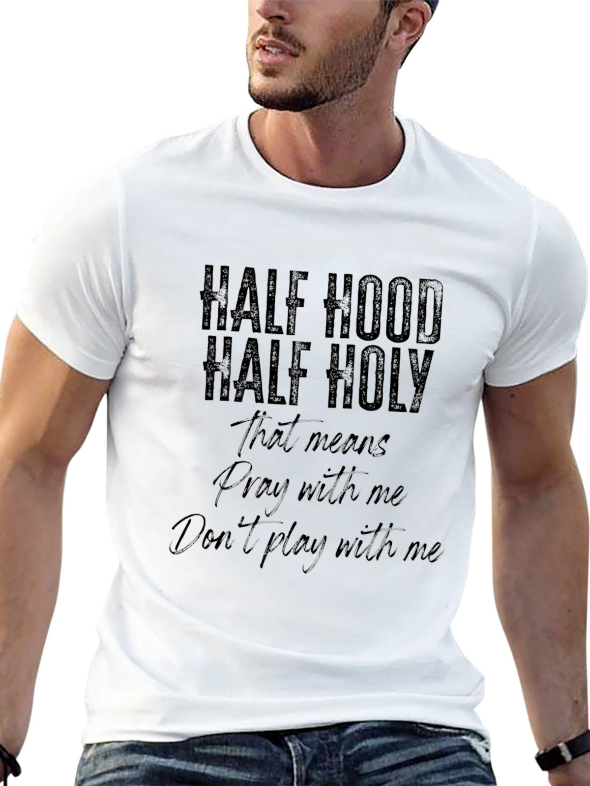 Half Hood Half Holy T-Shirt