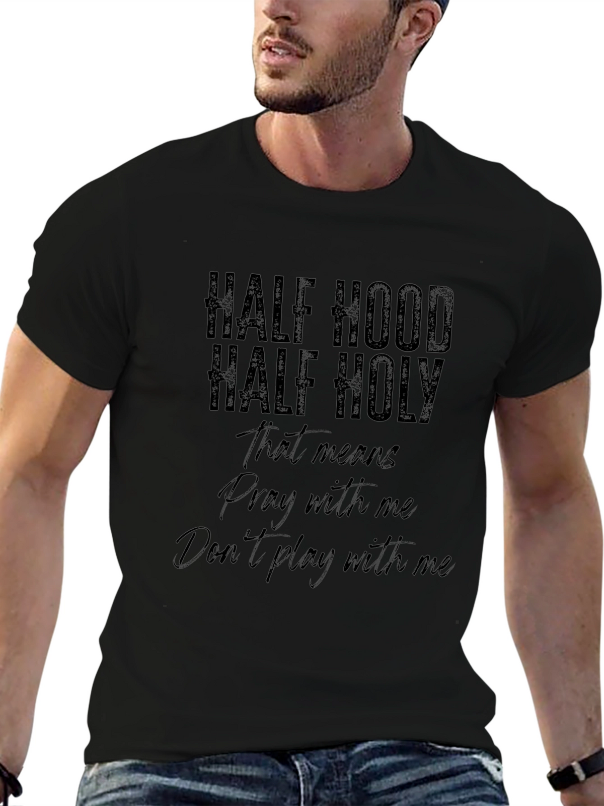 Half Hood Half Holy T-Shirt