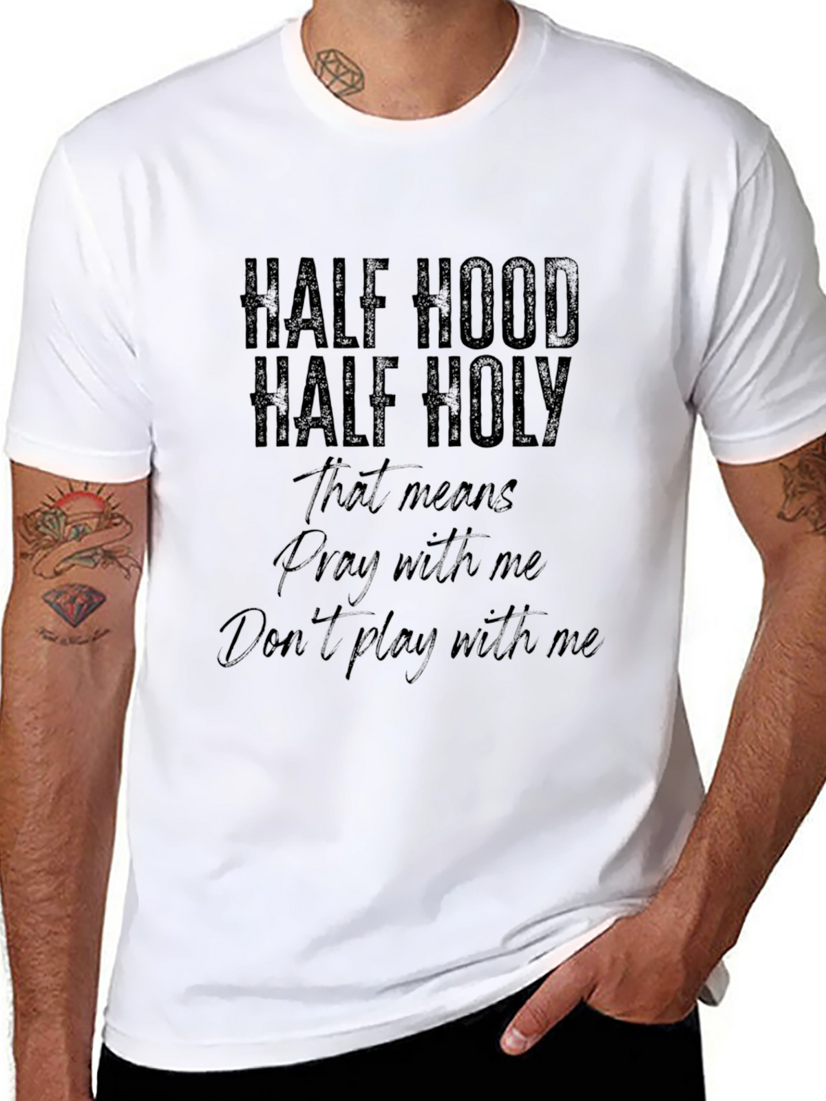 Half Hood Half Holy T-Shirt