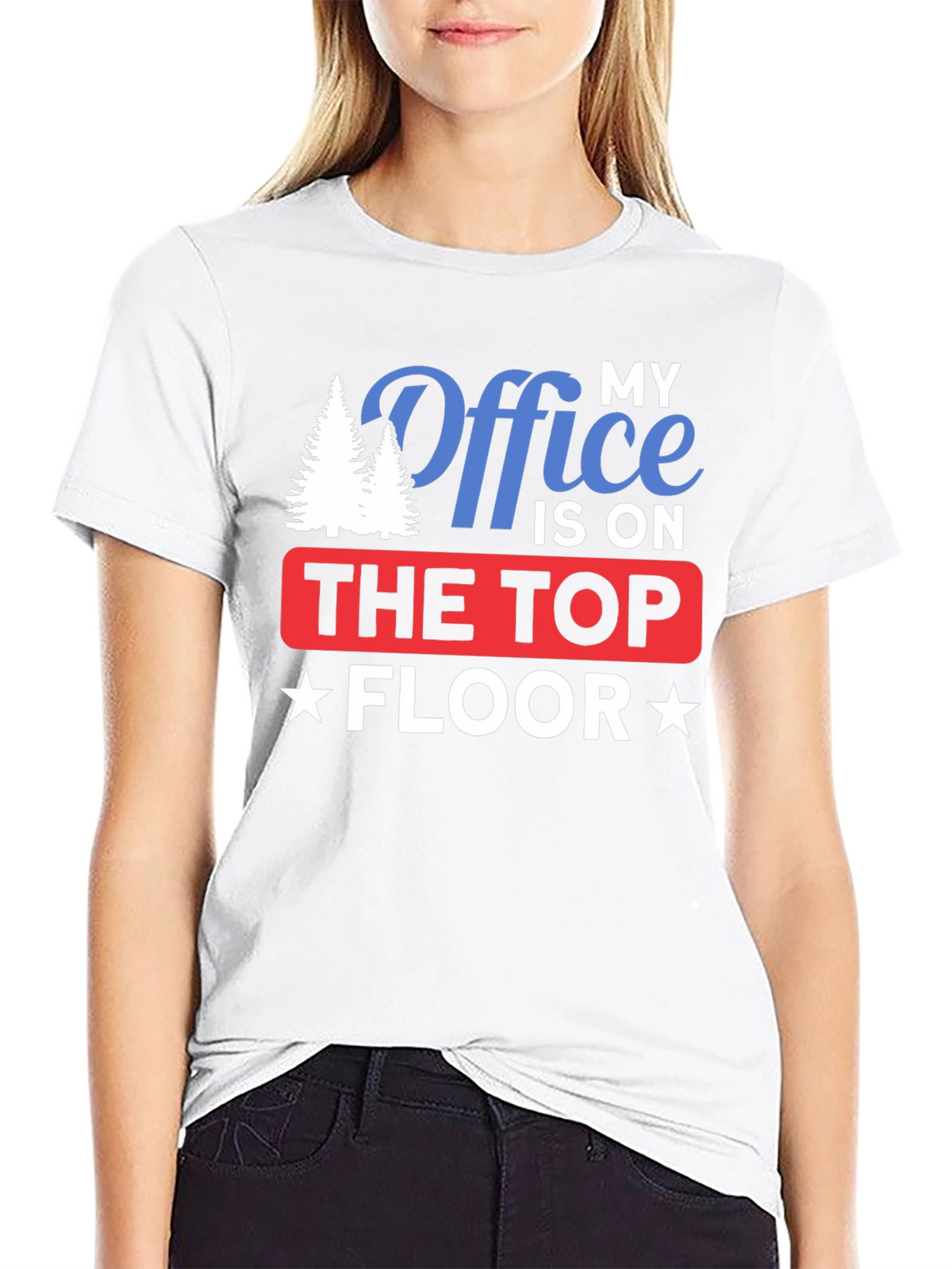 My Office is on The Top Floor T-Shirt