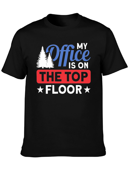My Office is on The Top Floor T-Shirt